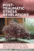 Post-Traumatic Stress Revelations