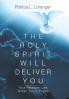 The Holy Spirit Will Deliver You