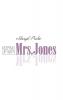 Keeping up with Mrs. Jones