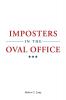 Imposters in the Oval Office