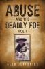 Abuse and the Deadly Foe