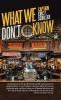What We Don't Know