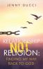 Relationship Not Religion