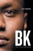 Bk: The Saga Begins