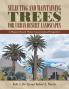 Selecting and Maintaining Trees for Urban Desert Landscapes: A Mojave Desert Water Conservation Perspective