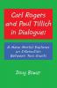 Carl Rogers and Paul Tillich in Dialogue