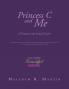 Princess C and Me: A Princess in the Land of Learn