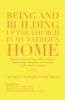 Being and Building up the Church in My Father's Home