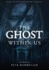 The Ghost Within Us: Unabridged: 3 (Ghost Between Us)