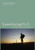 Love Giving Well: The Pilgrimage of Philanthropy