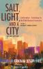 Salt Light and a City Second Edition: Conformation--Ecclesiology for the Global Missional Community: Volume 2 Majority World Voices