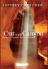 Out of the Canyon: Retracing New Steps Home Amidst Human Suffering
