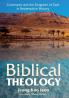 Biblical Theology: Covenants and the Kingdom of God in Redemptive History