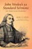John Wesley's 52 Standard Sermons: An Annotated Summary