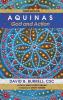 Aquinas: God and Action Third Edition