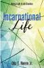 Incarnational Life: Being Light to All Creation
