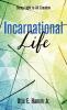 Incarnational Life: Being Light to All Creation
