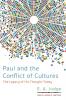 Paul and the Conflict of Cultures: The Legacy of His Thought Today