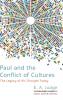 Paul and the Conflict of Cultures: The Legacy of His Thought Today