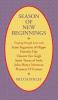 Season of New Beginnings: Praying Through Lent with Saint Augustine of Hippo Dorothy Day Vincent Van Gogh Saint Teresa of Avila John Henry Newman Flannery O'Connor