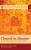 Church in Motion: The History of the Evangelical Lutheran Mission in Bavaria: 8 (Missional Church Public Theology World Christianity)