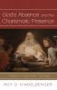 God's Absence and the Charismatic Presence: Inquiries in Openness Theology
