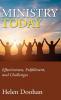 Ministry Today: Effectiveness Fulfillment and Challenges