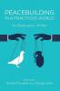 Peacebuilding in a Fractious World