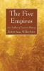 The Five Empires: An Outline of Ancient History