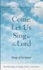 Come Let Us Sing to the Lord: Songs of Scripture (Wycliffe Studies in Gospel Church and Culture)