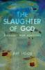 The Slaughter of God: Theologies from Jonestown