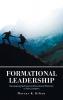 Formational Leadership: Developing Spiritual and Emotional Maturity in Toxic Leaders