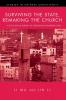 Surviving the State Remaking the Church: A Sociological Portrait of Christians in Mainland China (Studies in Chinese Christianity)