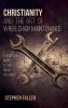 Christianity and the Art of Wheelchair Maintenance: A Dialectical Inquiry at the End of the World