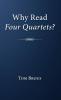 Why Read Four Quartets?