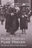 Pure Love Pure Poetry Pure Prayer: The Life and Work of Henri Bremond