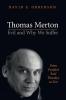 Thomas Merton-Evil and Why We Suffer: From Purified Soul Theodicy to Zen