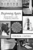 Beginning Again: Reflections on Art as Spiritual Practice