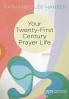 Your Twenty-First Century Prayer Life: Poems: 25 (Poiema Poetry)