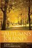 An Autumn's Journey: Deep Growth in the Grief and Loss of Life's Seasons
