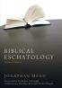 Biblical Eschatology Second Edition