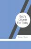 God's Church For Today (Christian Faith for Today)