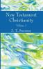New Testament Christianity Vol. 1