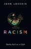 Racism: Reality Built on a Myth