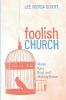 Foolish Church: Messy Raw Real and Making Room