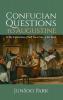 Confucian Questions to Augustine: Is My Cultivation of Self Your Care of the Soul?