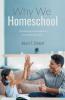 Why We Homeschool: The Meaning and Significance of Christian Education