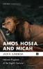 Amos Hosea and Micah