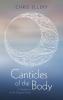 Canticles of the Body: A Meditation on the Liturgical Cycle