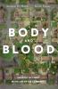 Body and Blood: The Body of Christ in the Life of the Community